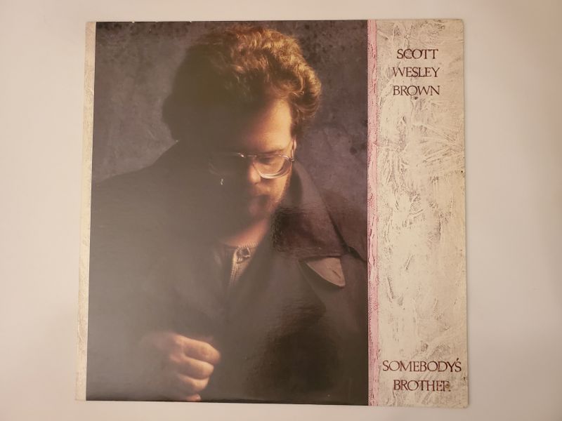 Scott Wesley Brown Somebody's Brother vinyl record